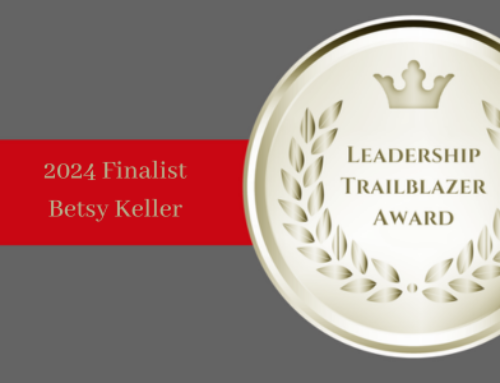 MEET THE 2024 LEADERSHIP TRAILBLAZER TOP TEN FINALIST Betsy Keller