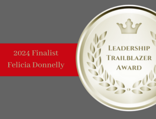 MEET THE 2024 LEADERSHIP TRAILBLAZER TOP TEN FINALIST Felicia Donnelly