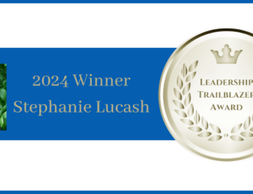 CONGRATULATIONS TO THE 2024 LEADERSHIP TRAILBLAZER WINNER STEPHANIE LUCASH